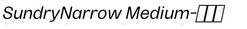 SundryNarrow Medium字体转换